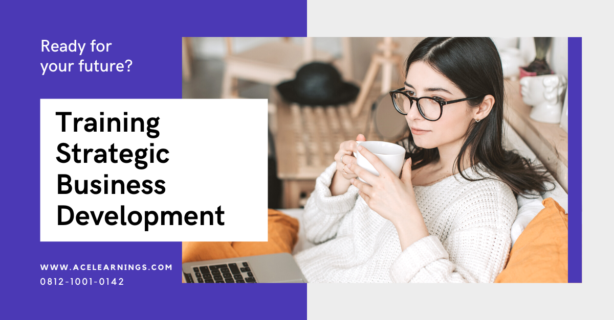 Strategic Business Development Pengembangan Bisnis Strategis